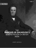 The Marquis Of Dalhousie's Administration Of British India 1st - Gyan Books