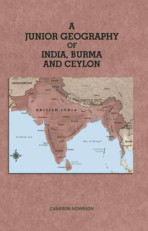 A Junior Geography of India Burma and Ceylon - Gyan Books
