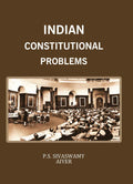 Indian Constitutional Problems - Gyan Books