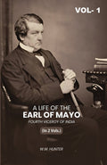A Life of the Earl of Mayo Fourth Viceroy of India (1st) - Gyan Books