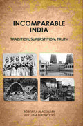 Incomparable India: tradition; superstition; truth - Gyan Books