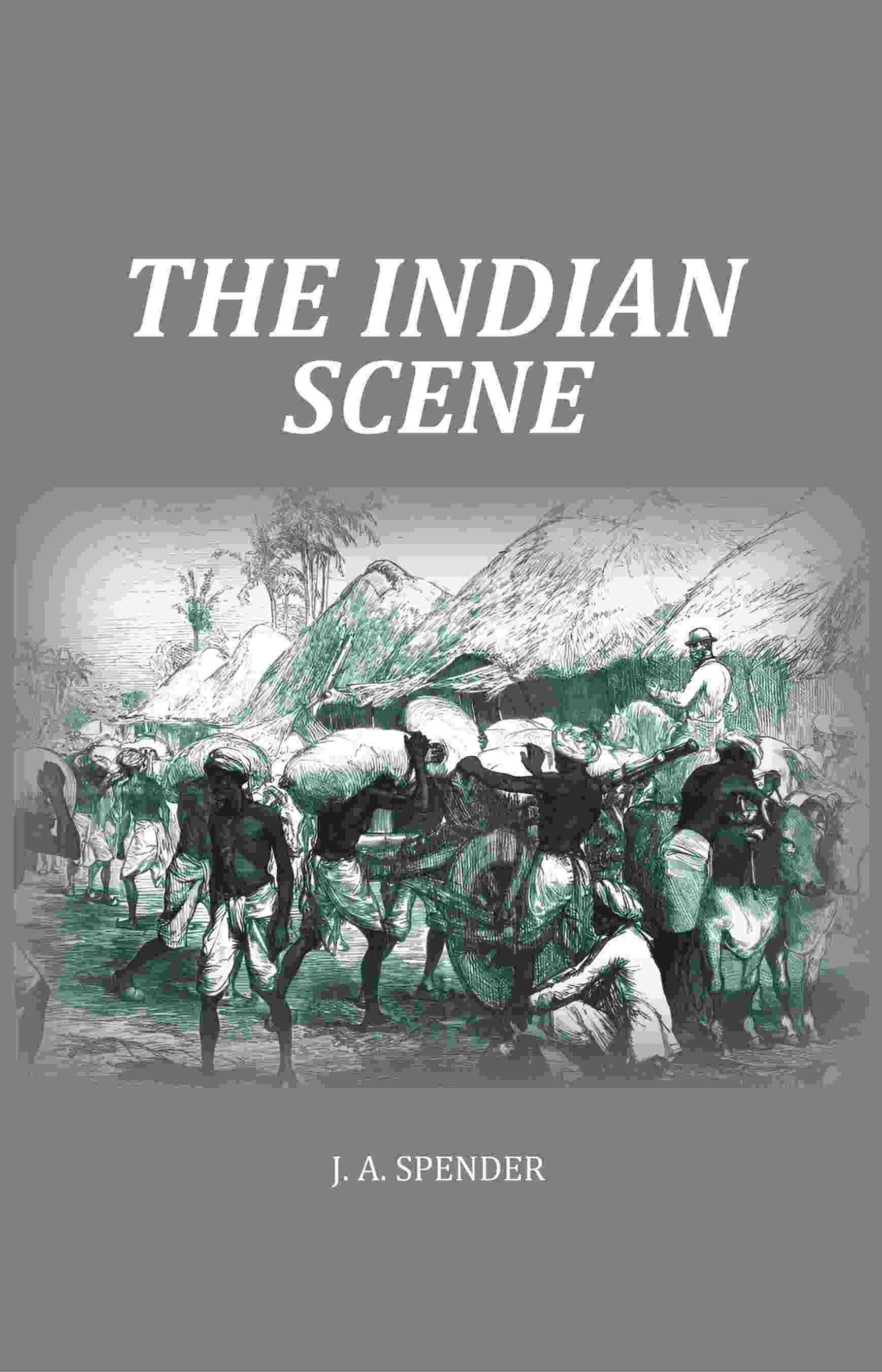 The Indian Scene - Gyan Books