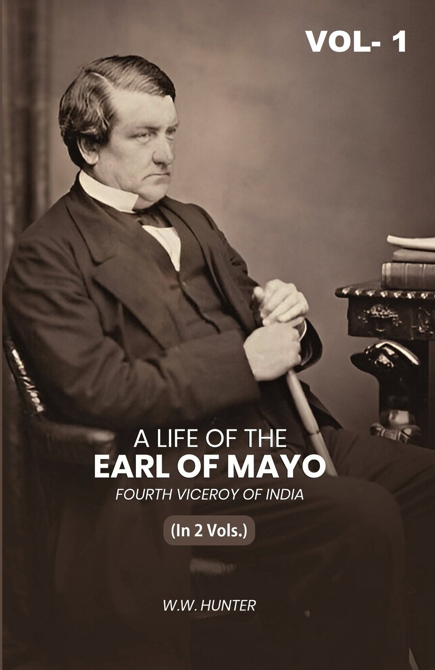 A Life of the Earl of Mayo Fourth Viceroy of India (1st) - Gyan Books