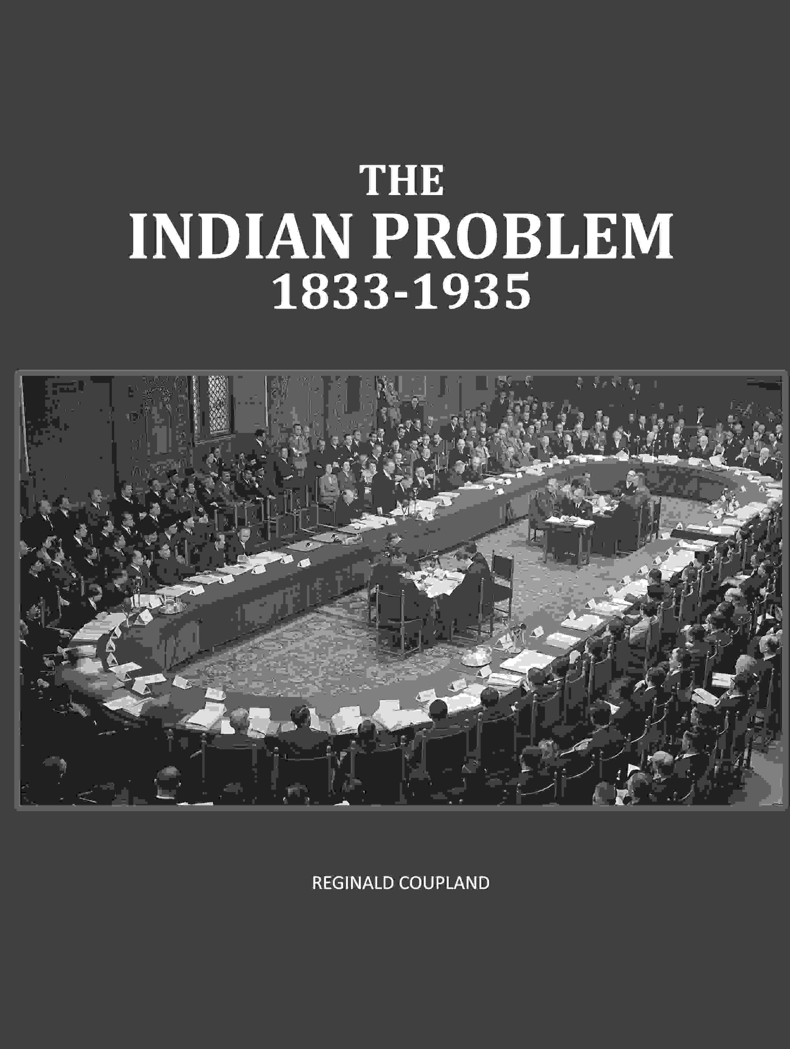 The Indian Problem 1833-1935 - Gyan Books