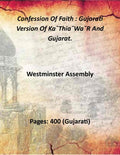 Confession Of Faith : Gujarati Version Of Ka¯Thia¯Wa¯R And Gujarat. - Gyan Books