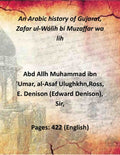 An Arabic history of Gujarat, Zafar ul-Wálih bi Muzaffar wa lih (1st) - Gyan Books