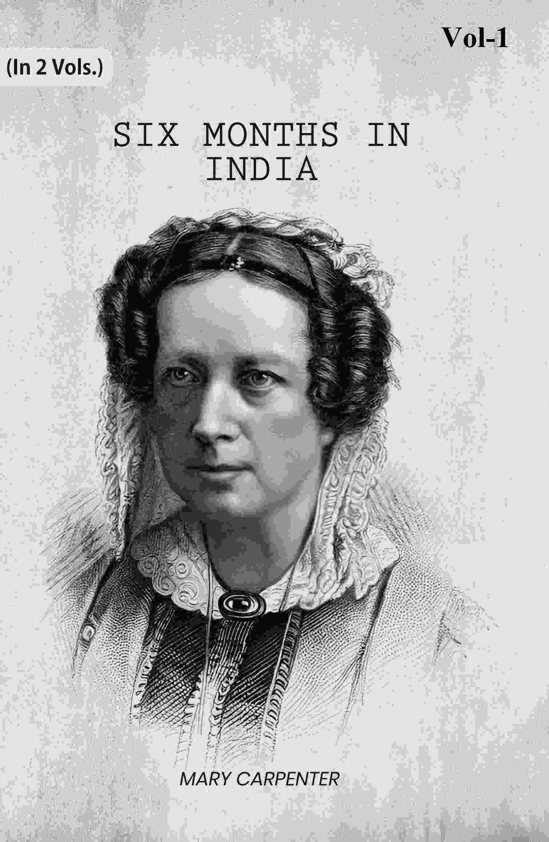 Six Months In India (1st) - Gyan Books