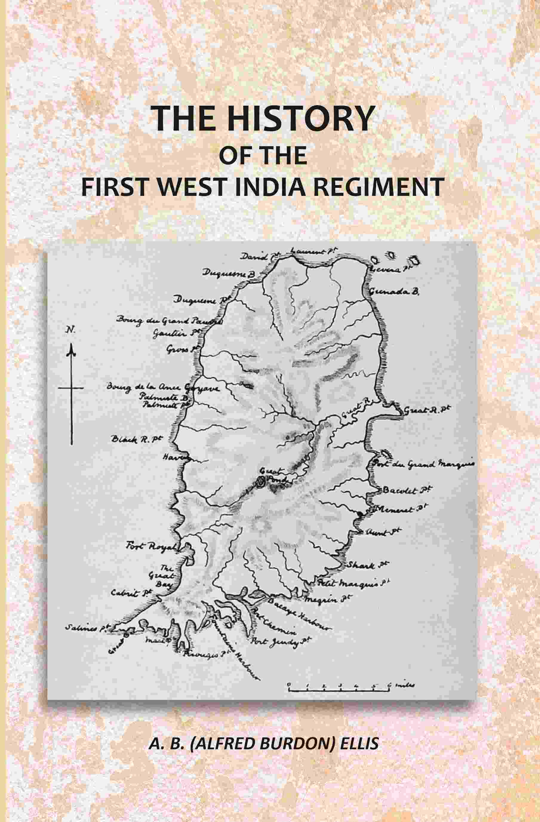 The History Of The First West India Regiment - Gyan Books