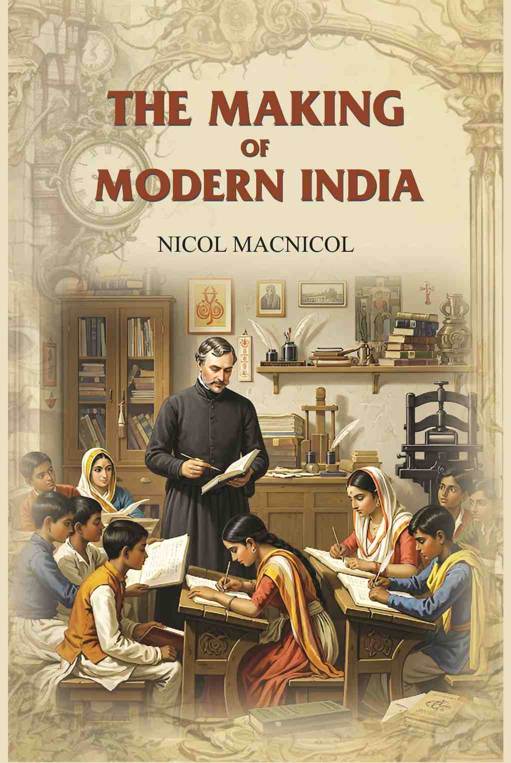 The Making of Modern India - Gyan Books