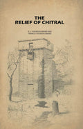 The Relief of Chitral - Gyan Books