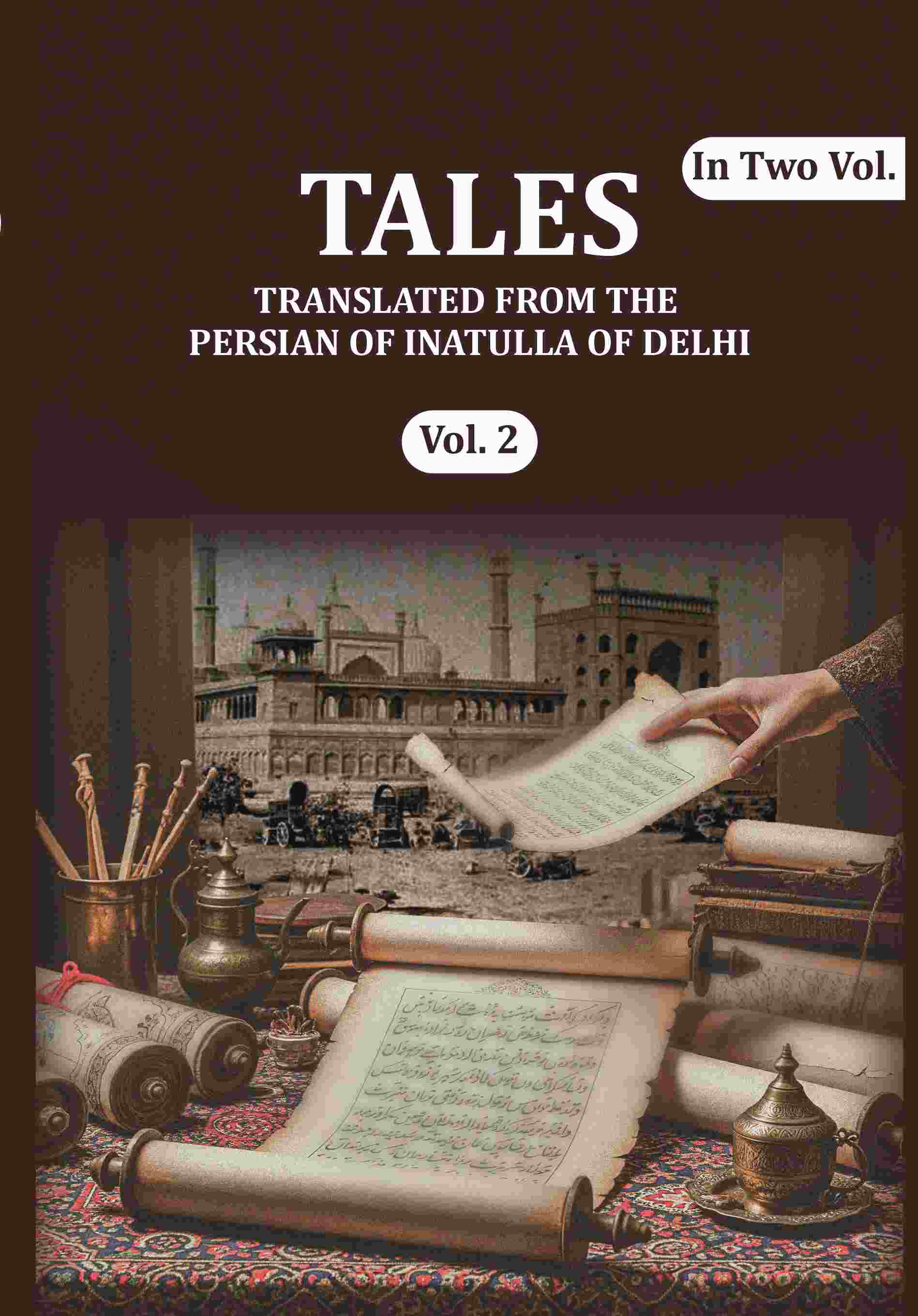 Tales: Translated from the Persian of Inatulla of Delhi (2nd) - Gyan Books
