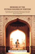 Memoirs of the Puthan soldier of fortune: The Nuwab Ameer-Ood-Doulah Mohummud Ameer Khan, chief of Seronj, Tonk, Rampoora, Neemahera, and other places in Hindoostan - Gyan Books