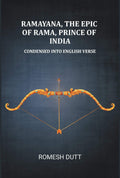 Ramayana, the epic of Rama, prince of India: Condensed into English verse - Gyan Books