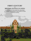 First Century Of British Justice In India: An Account Of The Court Of Judicature At Bombay, Established - Gyan Books