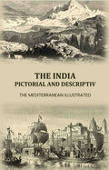 The India Pictorial and Descriptive: The Mediterranean illustrated - Gyan Books