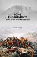 Long Engagements: A Tale of the Affghan Rebellion - Gyan Books
