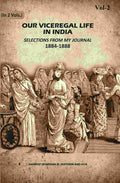Our Viceregal Life In India: Selections From My Journal, 1884-1888; (2nd) - Gyan Books