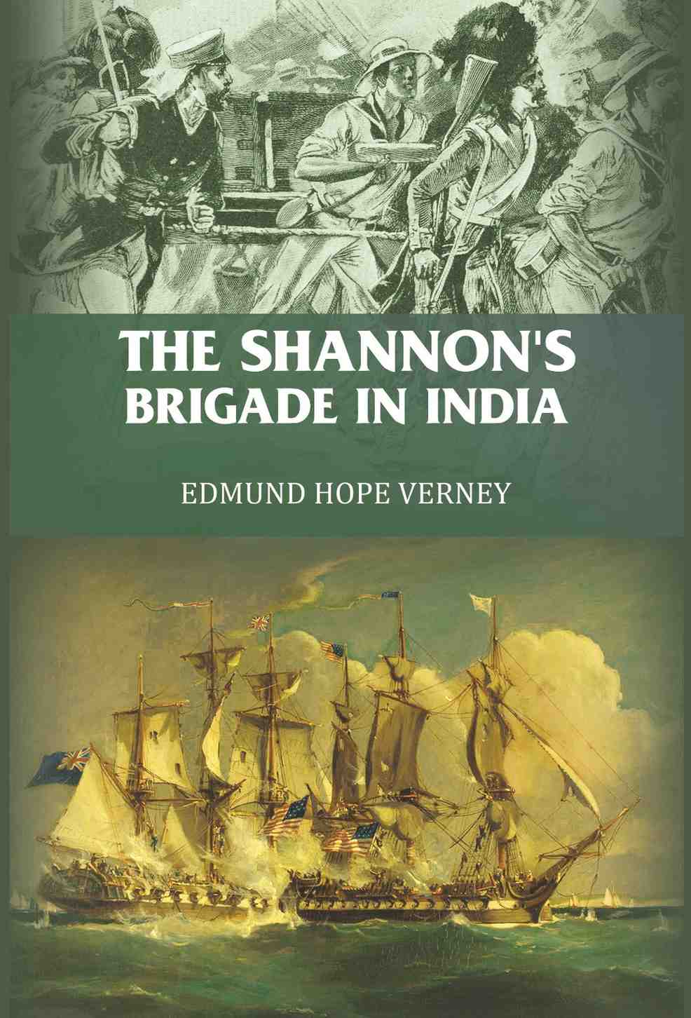 The Shannon's brigade in India - Gyan Books