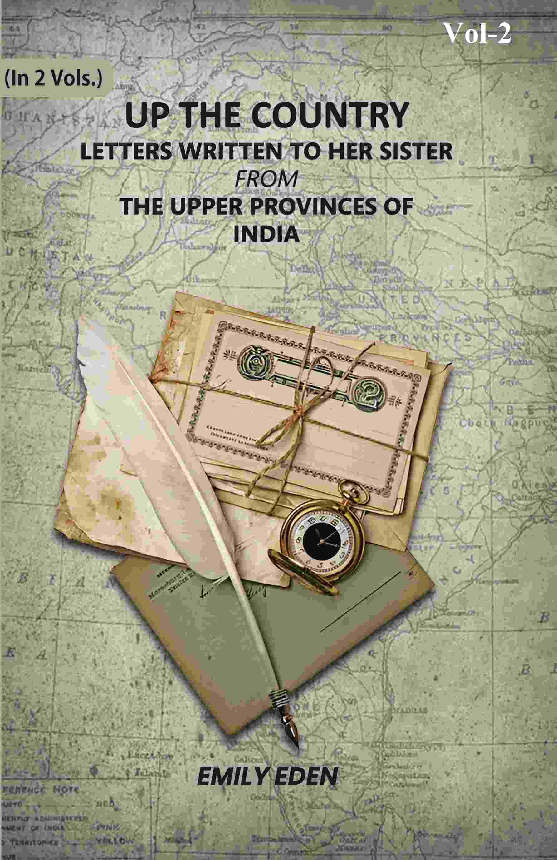 Up The Country: Letters Written To Her Sister From The Upper Provinces Of India (2nd) - Gyan Books