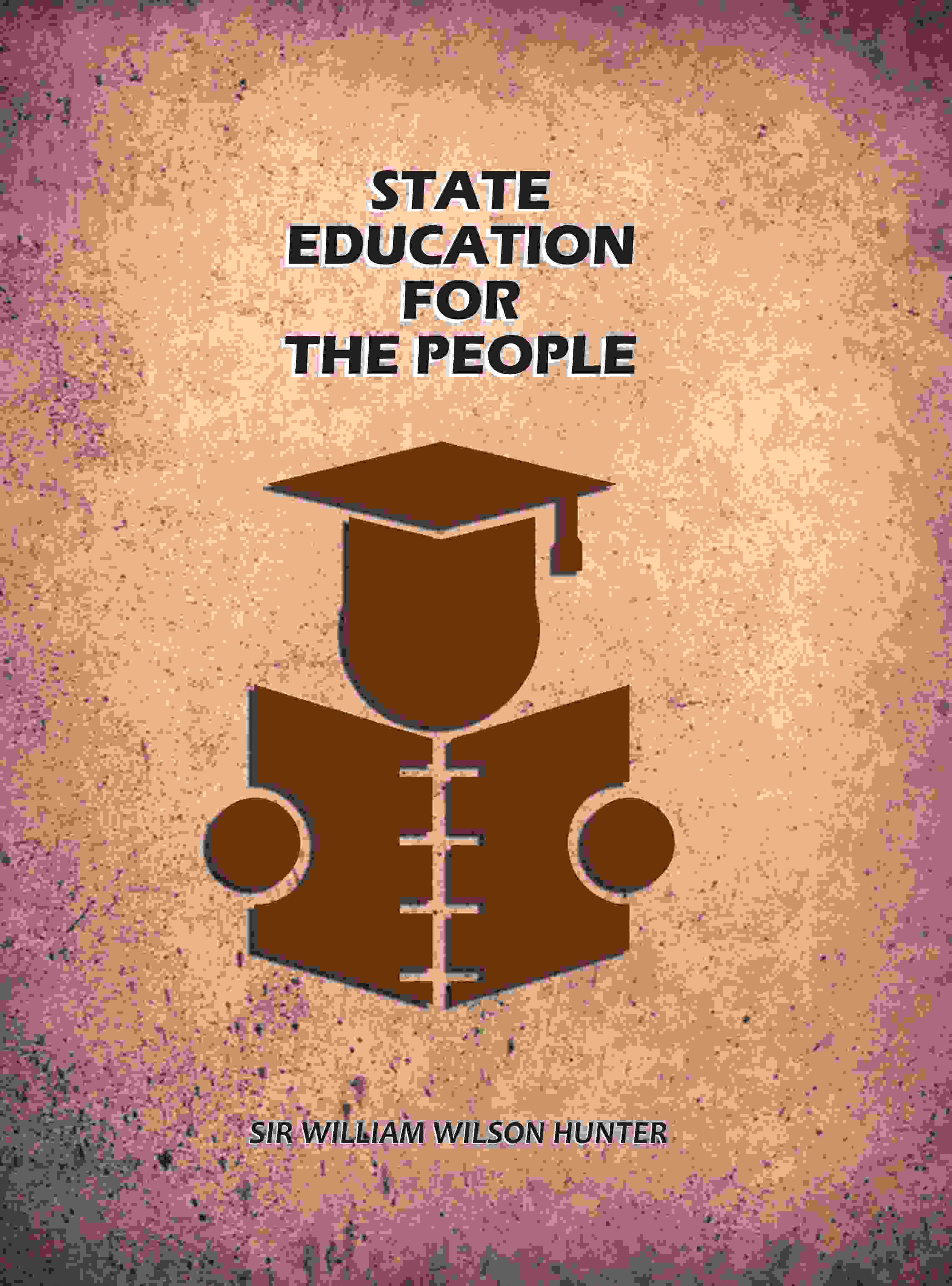 State Education For The People - Gyan Books