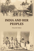 India and her peoples - Gyan Books