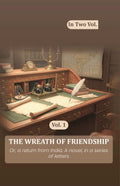 The wreath of friendship: Or, a return from India. A novel, in a series of letters (1st) - Gyan Books