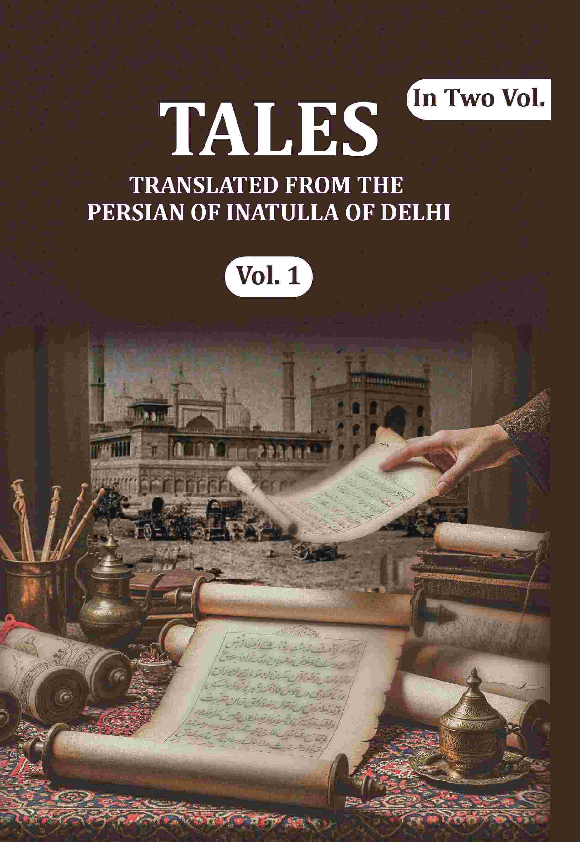 Tales: Translated from the Persian of Inatulla of Delhi (1st) - Gyan Books