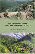 The Forests of Upper India and their Inhabitants - Gyan Books
