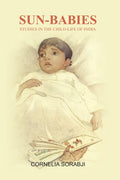 Sun-Babies: Studies in the Child-life of India - Gyan Books