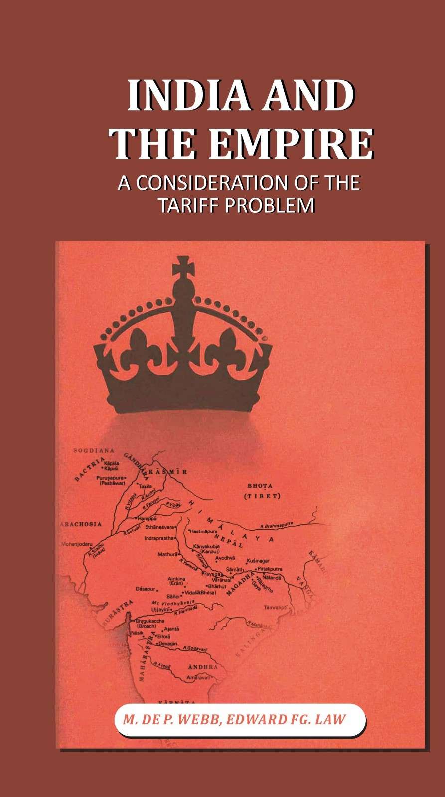 India and the Empire: A Consideration of the Tariff Problem - Gyan Books