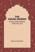 The House Divided England India And Islam - Gyan Books