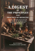 A Digest of the Principles and Practice of Medicine: with a short account of the history of medicine, and tables of Indian materia medica - Gyan Books