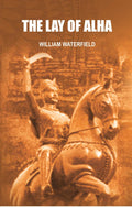 The Lay Of Alha - Gyan Books