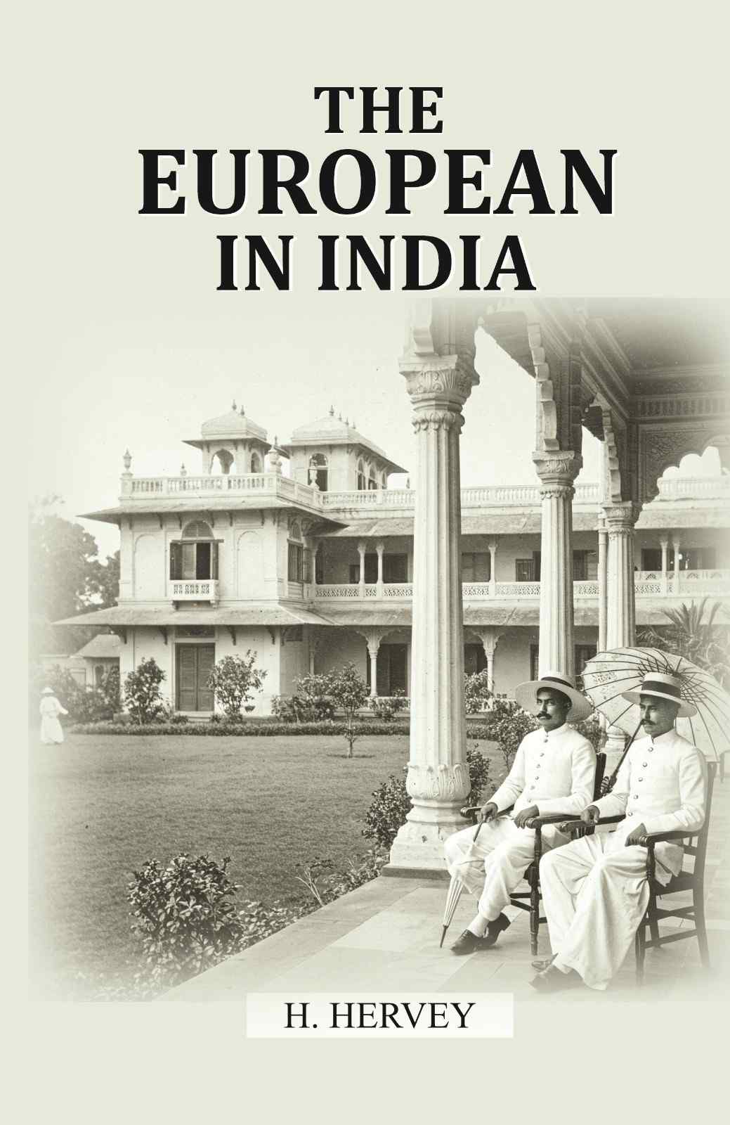 The European In India - Gyan Books