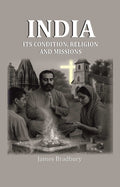India: Its Condition, Religion, and Missions - Gyan Books