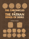 The Chronicles of the Pathán Kings of Dehli - Gyan Books