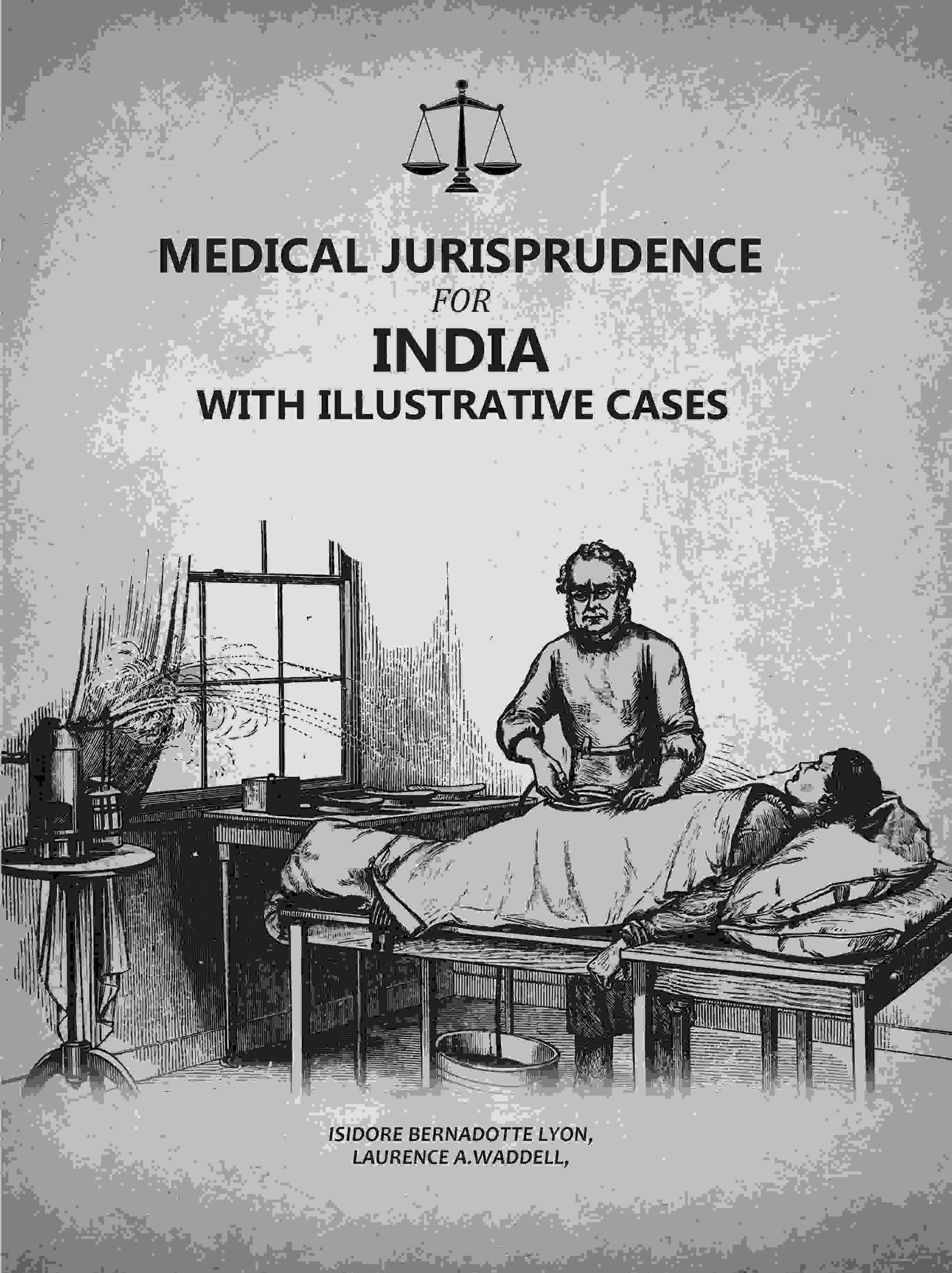 Medical Jurisprudence For India: With Illustrative Cases - Gyan Books
