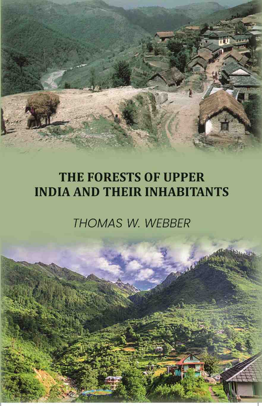 The Forests ofUpper India and their Iinhabitants - Gyan Books
