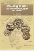 Catalogue of Coins in the Provincial Museum, Lucknow (2nd) - Gyan Books