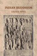 Indian Buddhism - Gyan Books