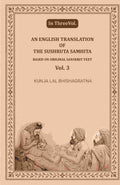 An English translation of the Sushruta samhita, based on original Sanskrit text (3rd) - Gyan Books