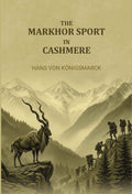 The Markhor sport in Cashmere - Gyan Books