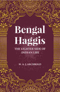 Bengal Haggis: The lighter Side of Indian life - Gyan Books