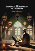 The Historical Development Of The Quran - Gyan Books
