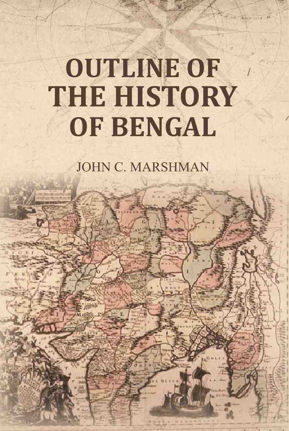 Outline of the History of Bengal - Gyan Books