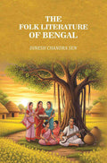 The Folk Literature of Bengal - Gyan Books