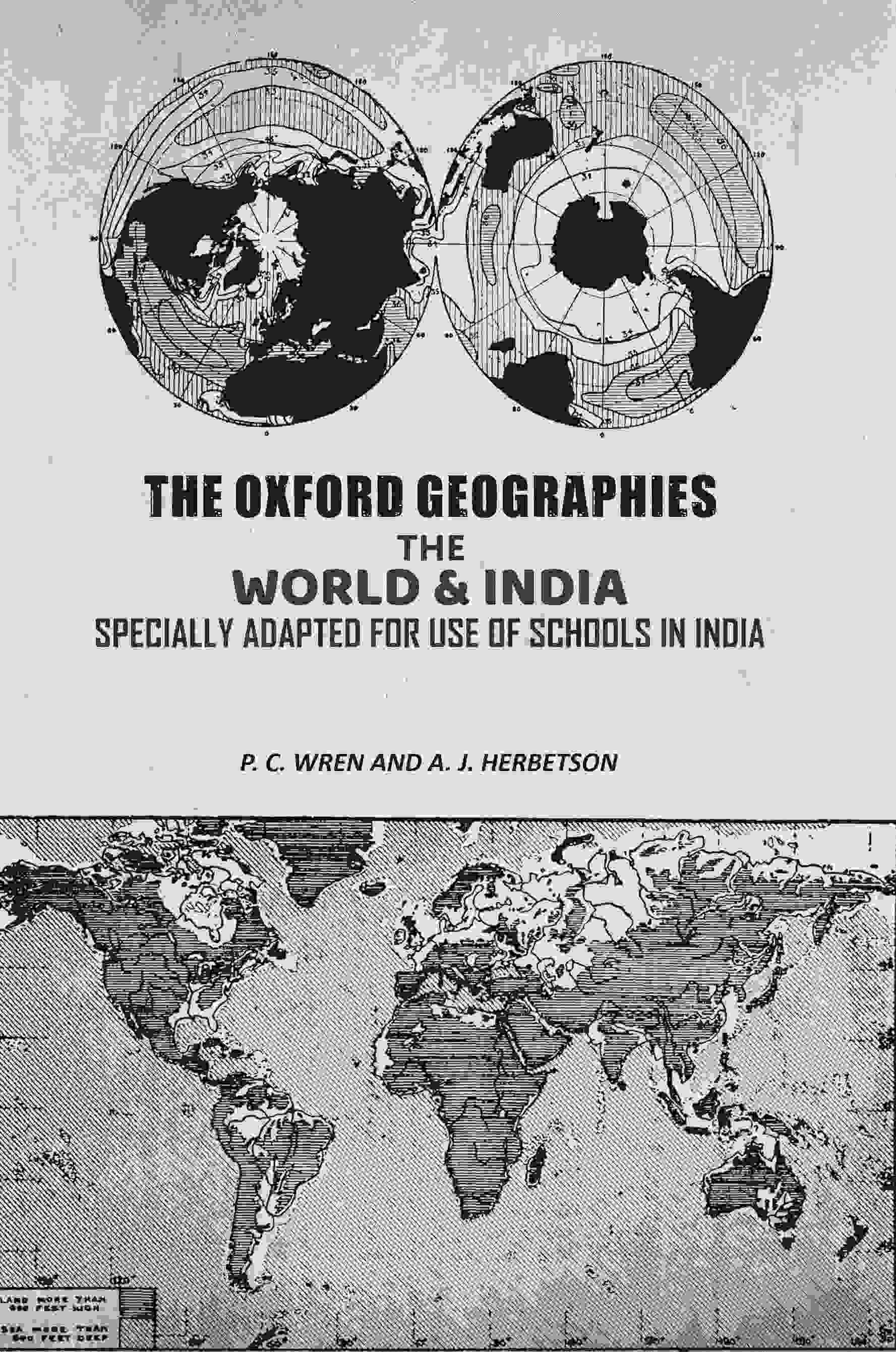 The Oxford Geographies: The World & India Specially Adapted For Use of Schools in India - Gyan Books