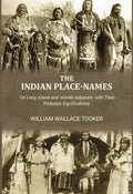 The Indian Place-Names: on Long Island and Islands adjacent with their probable significations - Gyan Books