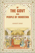 Of The Govt and People of Indostan - Gyan Books