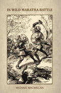 In Wild Maratha Battle - Gyan Books